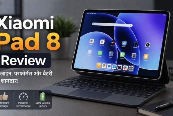 Xiaomi Pad 8 tablet review 2026 हिंदी में